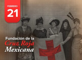 21 DE FEBRERO FUNDACIÓN DE LA CRUZ ROJA MEXICANA
